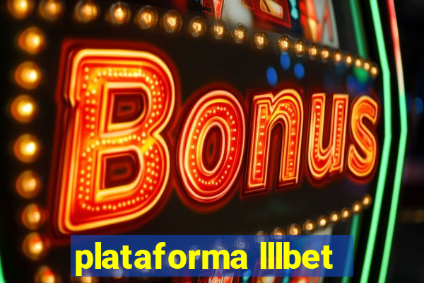 plataforma lllbet